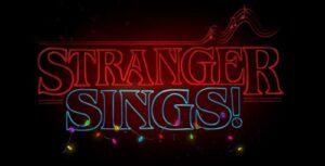 Musical Director for: The Vaults Theatre - Stranger Sings (The Stranger Things parody)